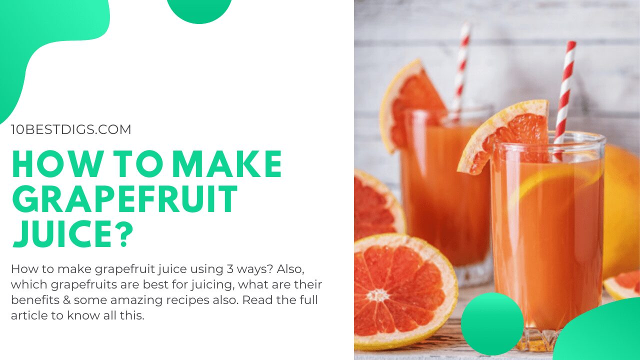 How to make grapefruit juice?
