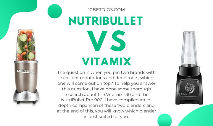 Nutribullet vs Vitamix